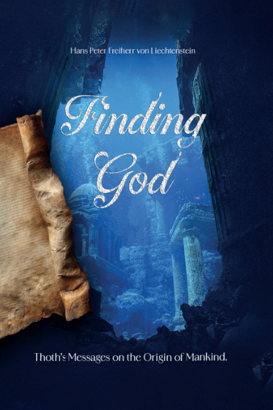 Finding God: Thoth's Messages on the Origin of Mankind